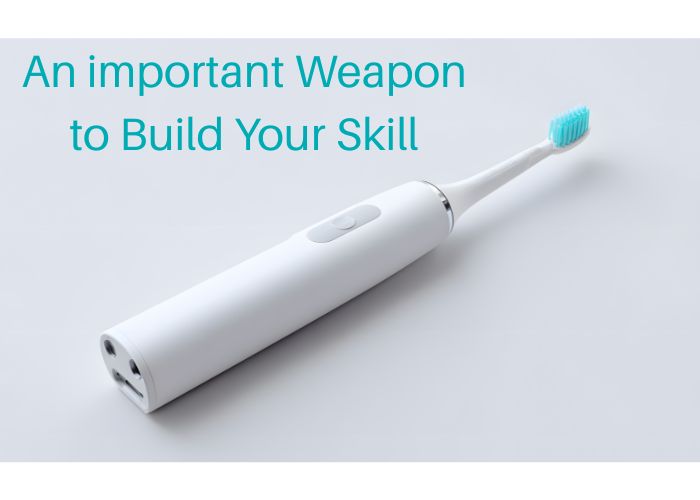 Micro post slides copy 3 Toothbrush as a weapon to build your skills